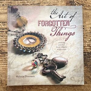 The Art of Forgotten Things | Jewelry Craft Book